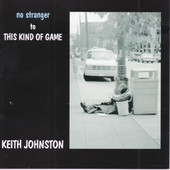 Keith Johnston - No Stranger To This Kind Of Game